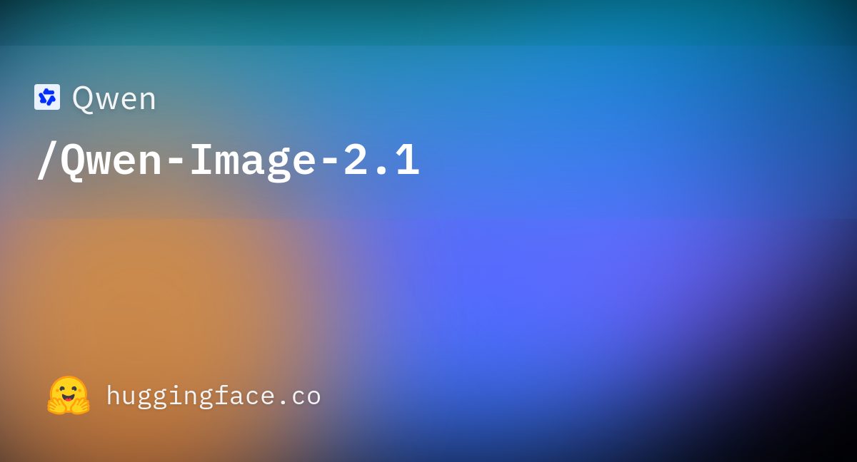 Карточка модели Qwen-Image-2.1 на Hugging Face