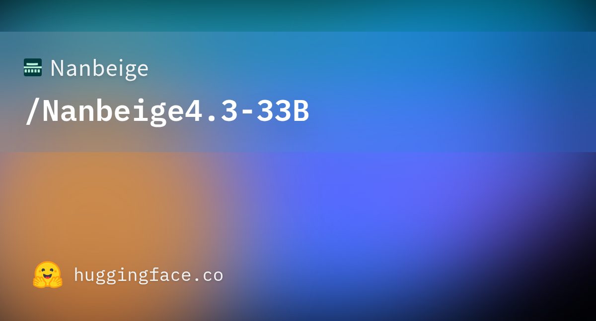 Карточка модели Nanbeige4.3-33B на Hugging Face